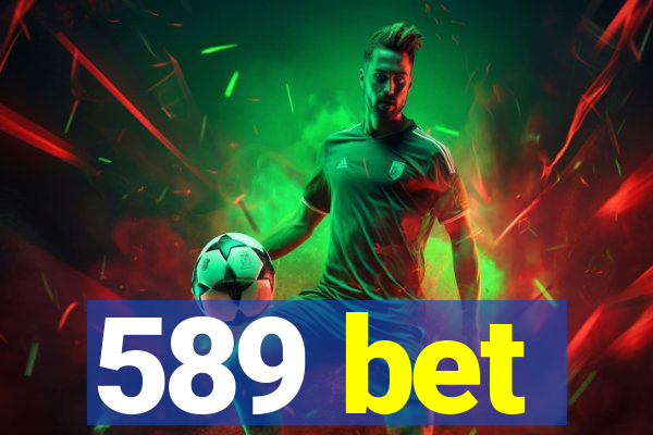 589 bet